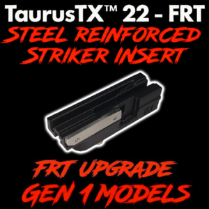 TAURUS TX22 GEN 1 | STRIKER INSERT