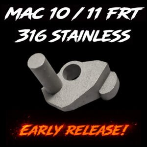 MAC-10 MAC-11 FRT 316 stainless steel forced reset trigger